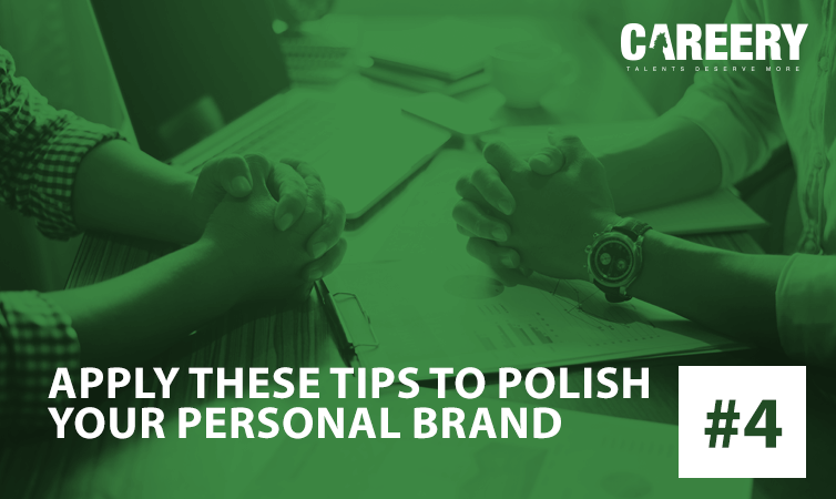 Apply These Tips to Polish Your Personal Brand