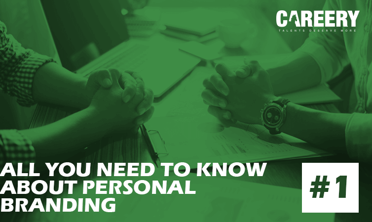 All You Need to Know About Personal Branding Part 1