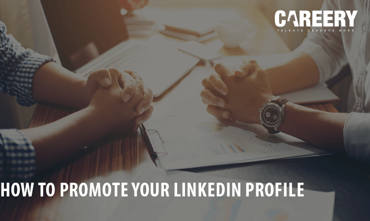 How to Promote Your LinkedIn Profile
